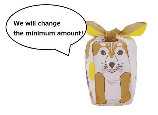 GOOD NEWS!!~Announcing a new minimum amount~